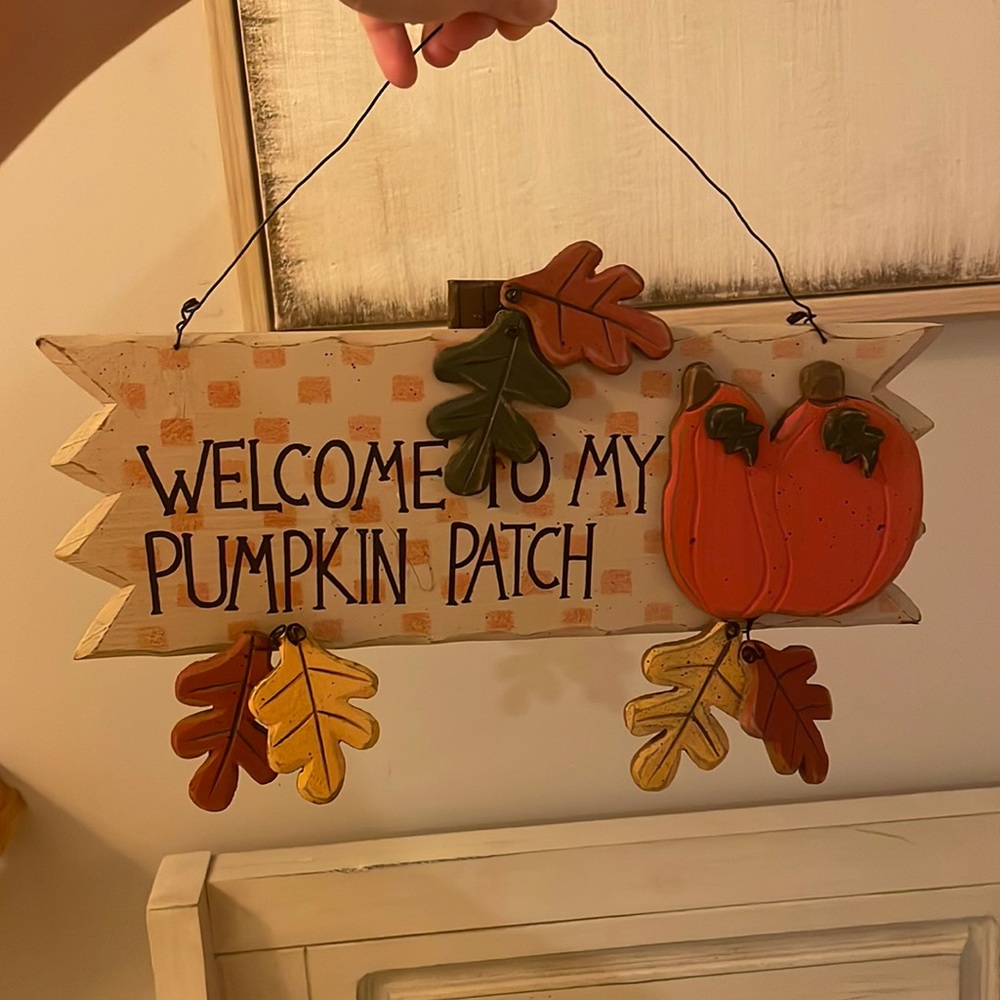 “Welcome to my pumpkin patch” wall decor